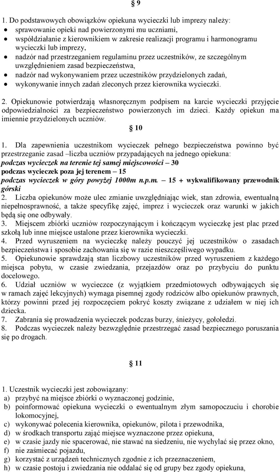 wykonywanie innych zadań zleconych przez kierownika wycieczki. 9 2.