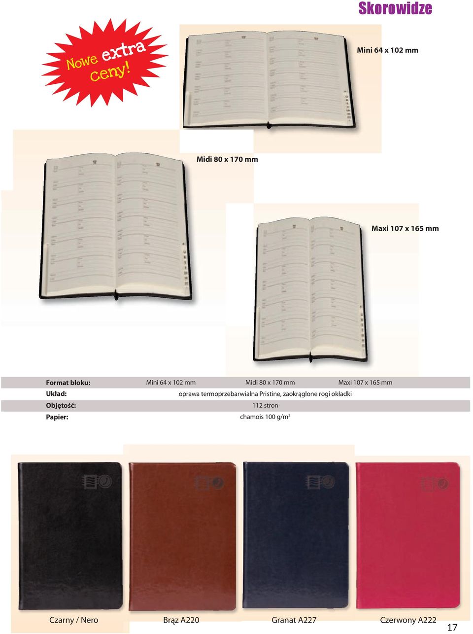 Objętość: Papier: Mini 64 x 102 mm Midi 80 x 170 mm Maxi 107 x 165 mm oprawa
