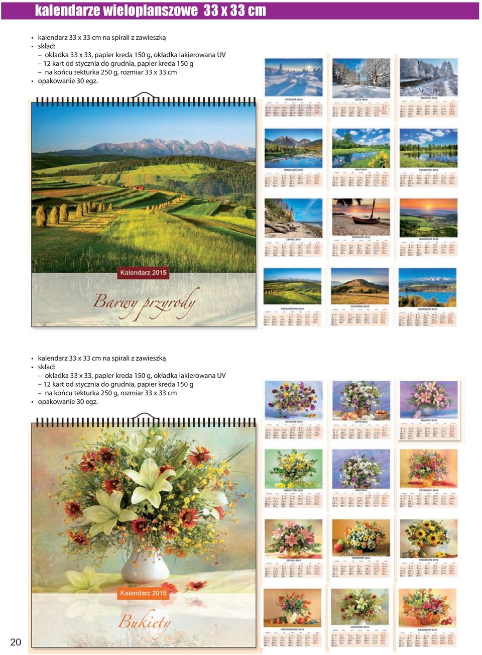 g, rozmiar 33 x 33 cm kalendarz 33 x 33 cm na spirali z zawieszką  g, rozmiar 33 x
