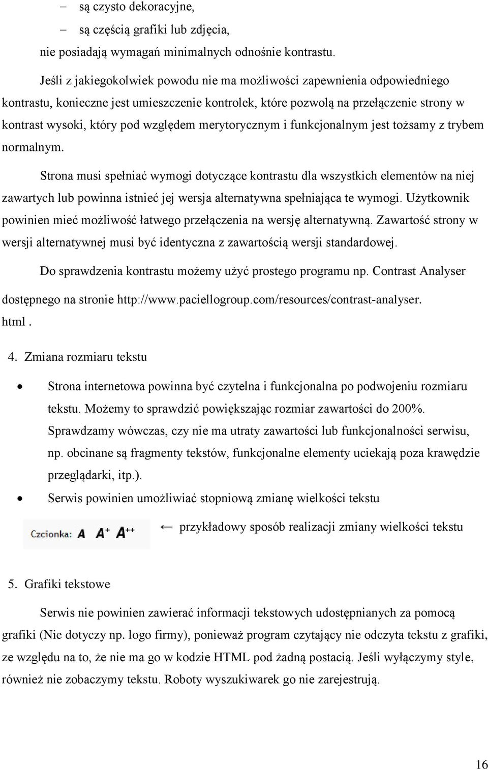 merytorycznym i funkcjonalnym jest tożsamy z trybem normalnym.