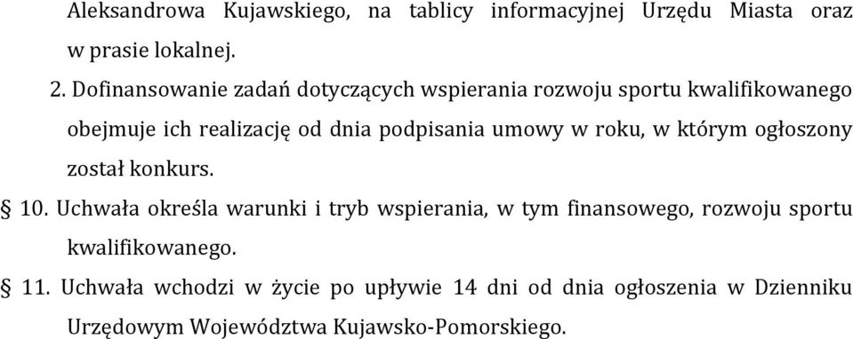 umowy w roku, w którym ogłoszony został konkurs. 10.