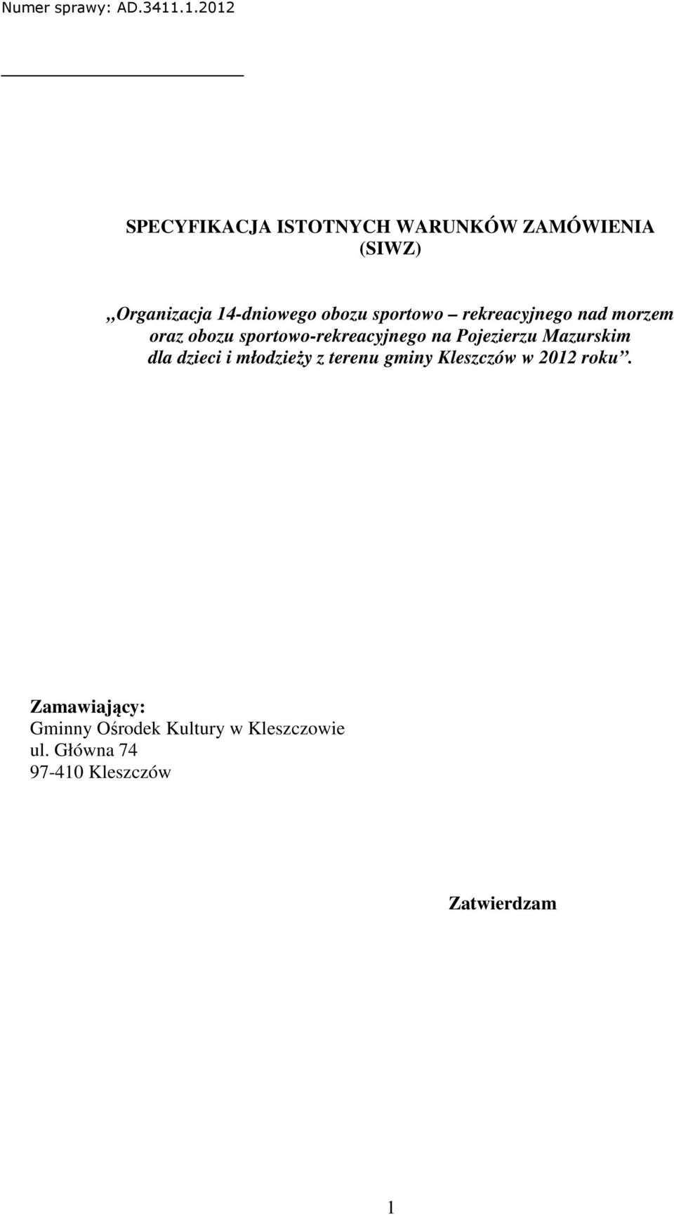 Mazurskim dla dzieci i młodzieży z terenu gminy Kleszczów w 2012 roku.