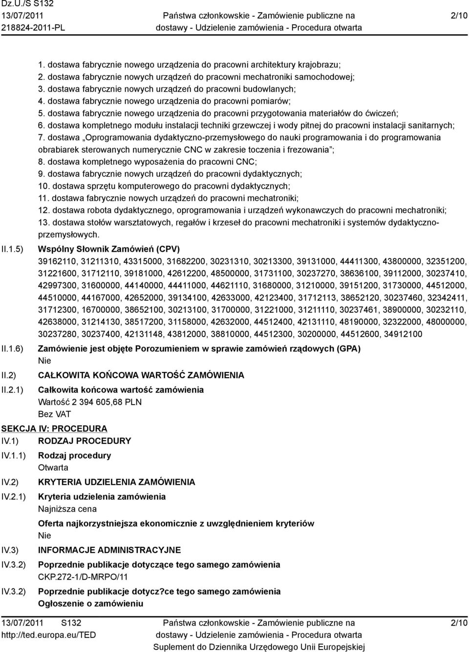 dostawa fabrycznie nowego urządzenia do pracowni przygotowania materiałów do ćwiczeń; 6. dostawa kompletnego modułu instalacji techniki grzewczej i wody pitnej do pracowni instalacji sanitarnych; 7.