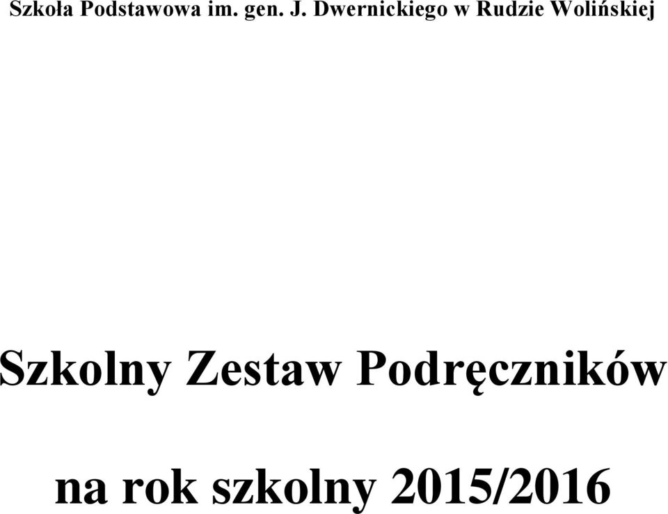 Wolińskiej Szkolny Zestaw