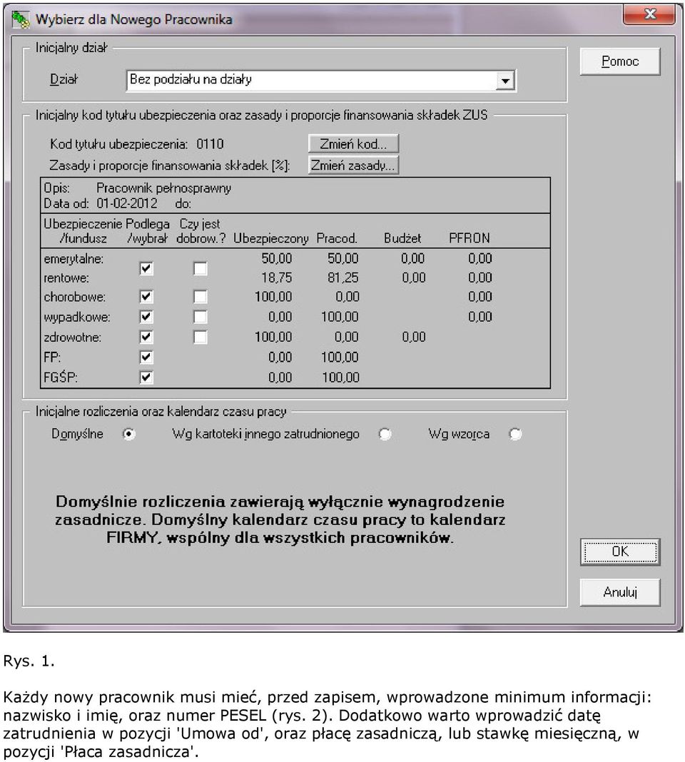 informacji: nazwisko i imię, oraz numer PESEL (rys. 2).