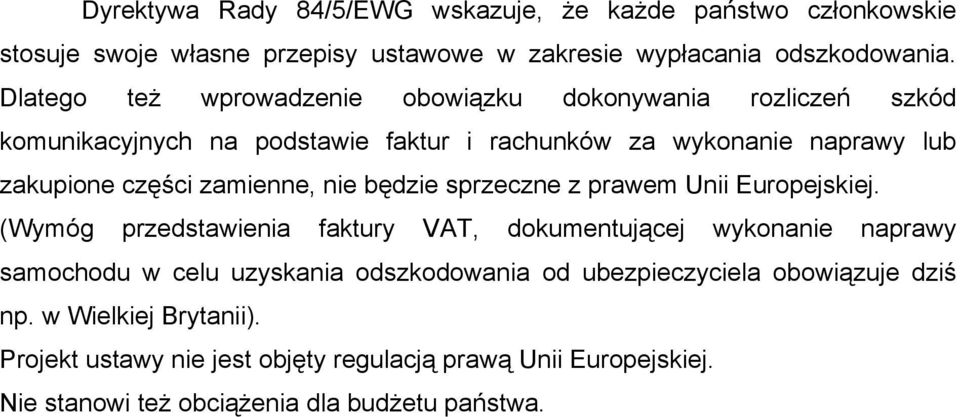 zamienne, nie będzie sprzeczne z prawem Unii Europejskiej.