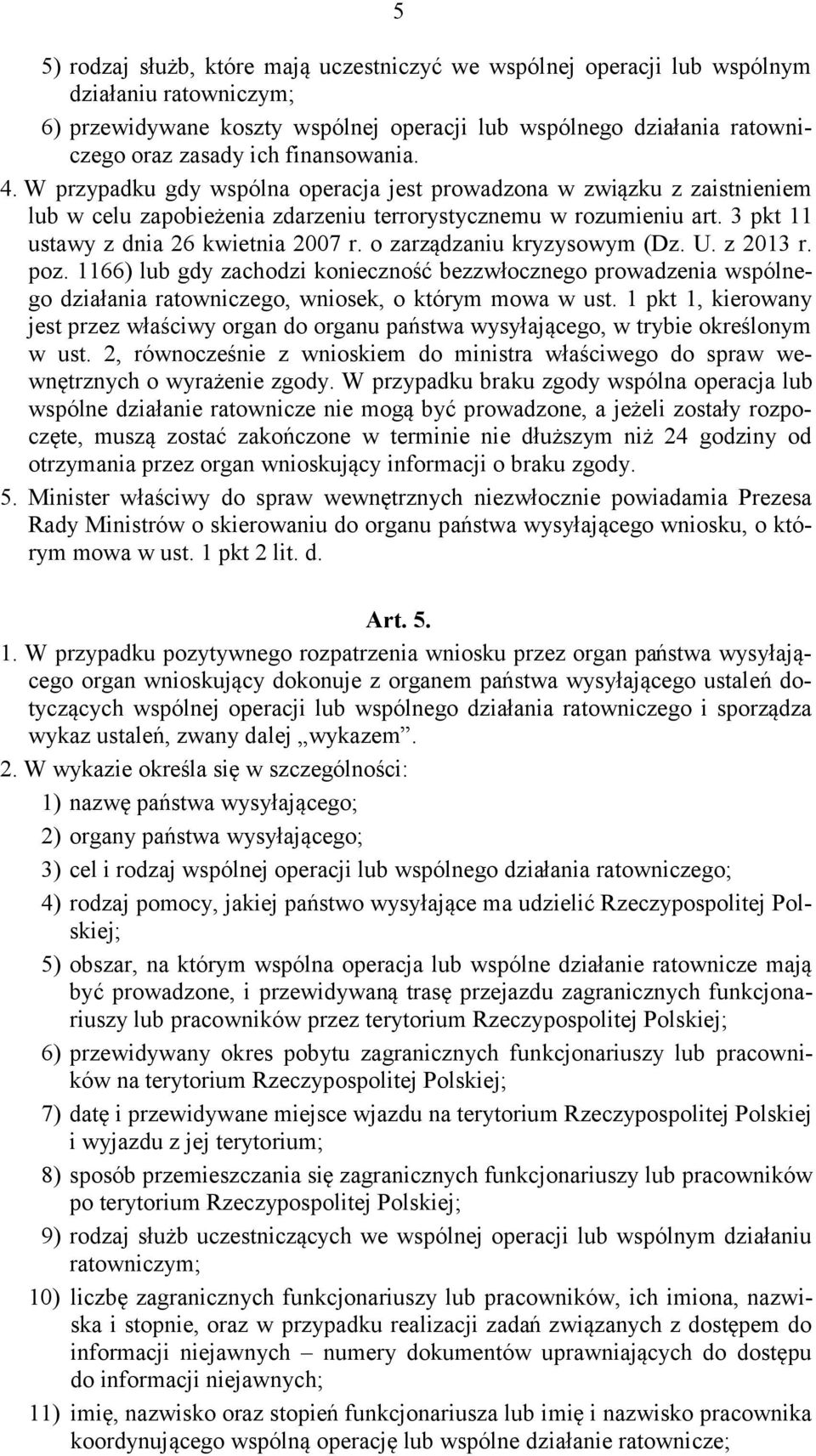 3 pkt 11 ustawy z dnia 26 kwietnia 2007 r. o zarządzaniu kryzysowym (Dz. U. z 2013 r. poz.