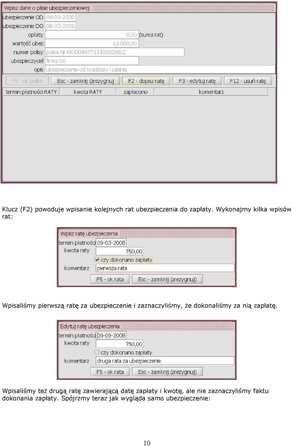 zaznaczyliśmy, że dokonaliśmy za nią zapłatę.