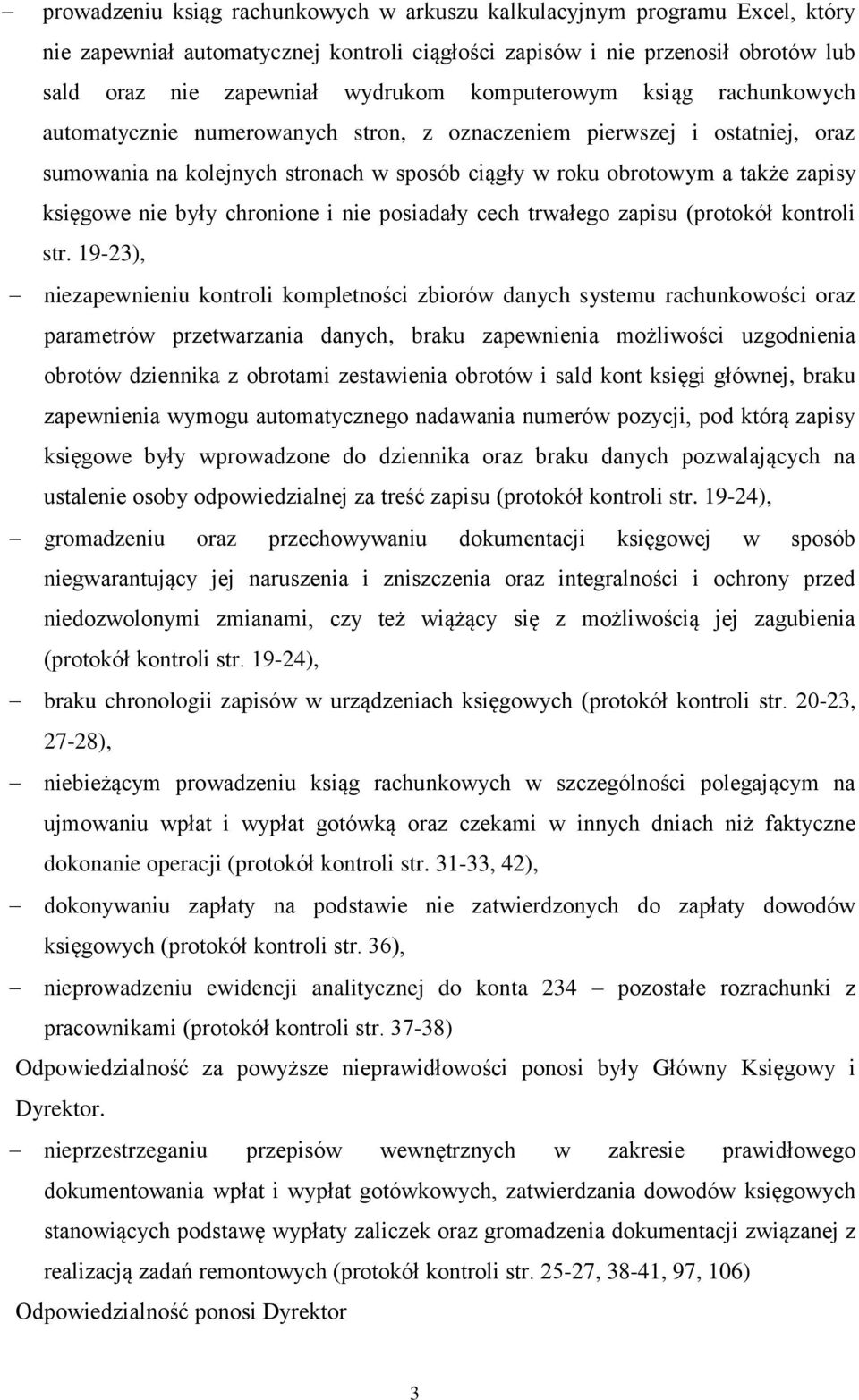 nie były chronione i nie posiadały cech trwałego zapisu (protokół kontroli str.