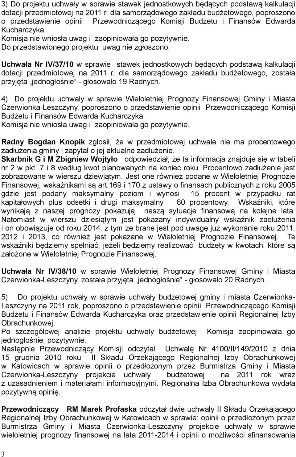 Uchwała Nr IV/37/10 w sprawie stawek jednostkowych będących podstawą kalkulacji dotacji przedmiotowej na 2011 r.