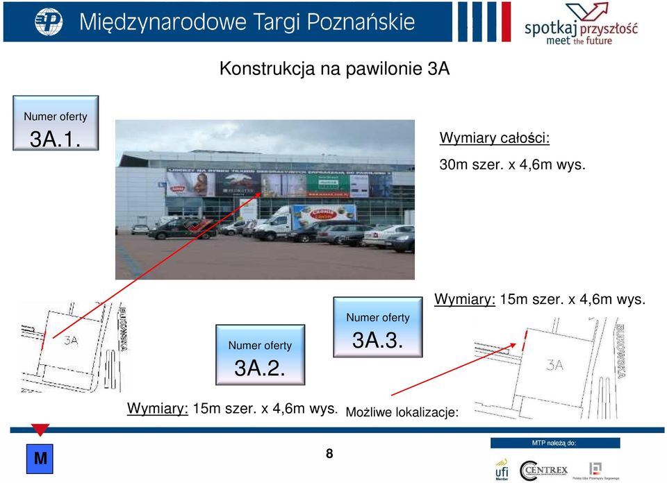 2. 3A.3. Wymiary: 15m szer. x 4,6m wys.