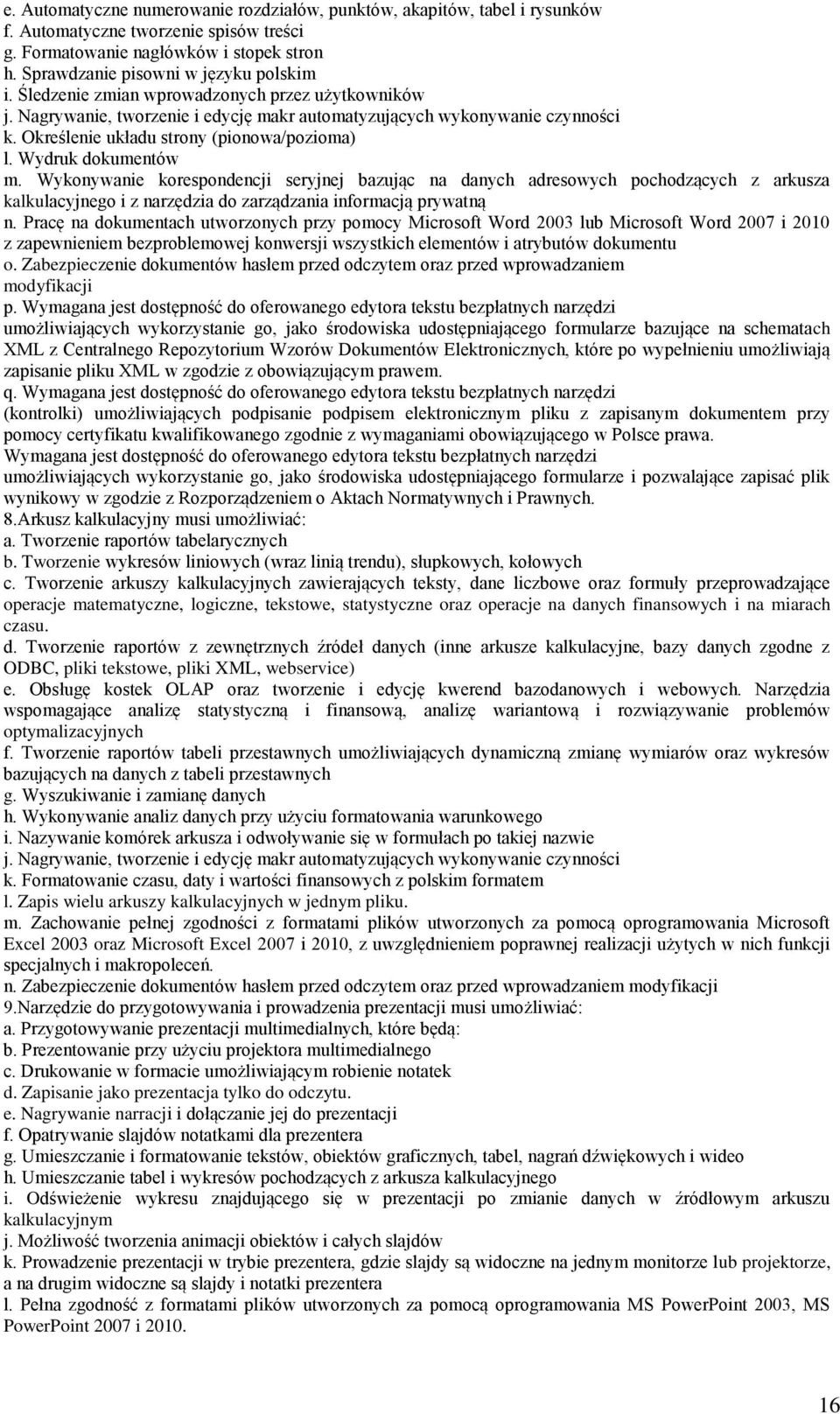 Wykonywanie korespondencji seryjnej bazując na danych adresowych pochodzących z arkusza kalkulacyjnego i z narzędzia do zarządzania informacją prywatną n.