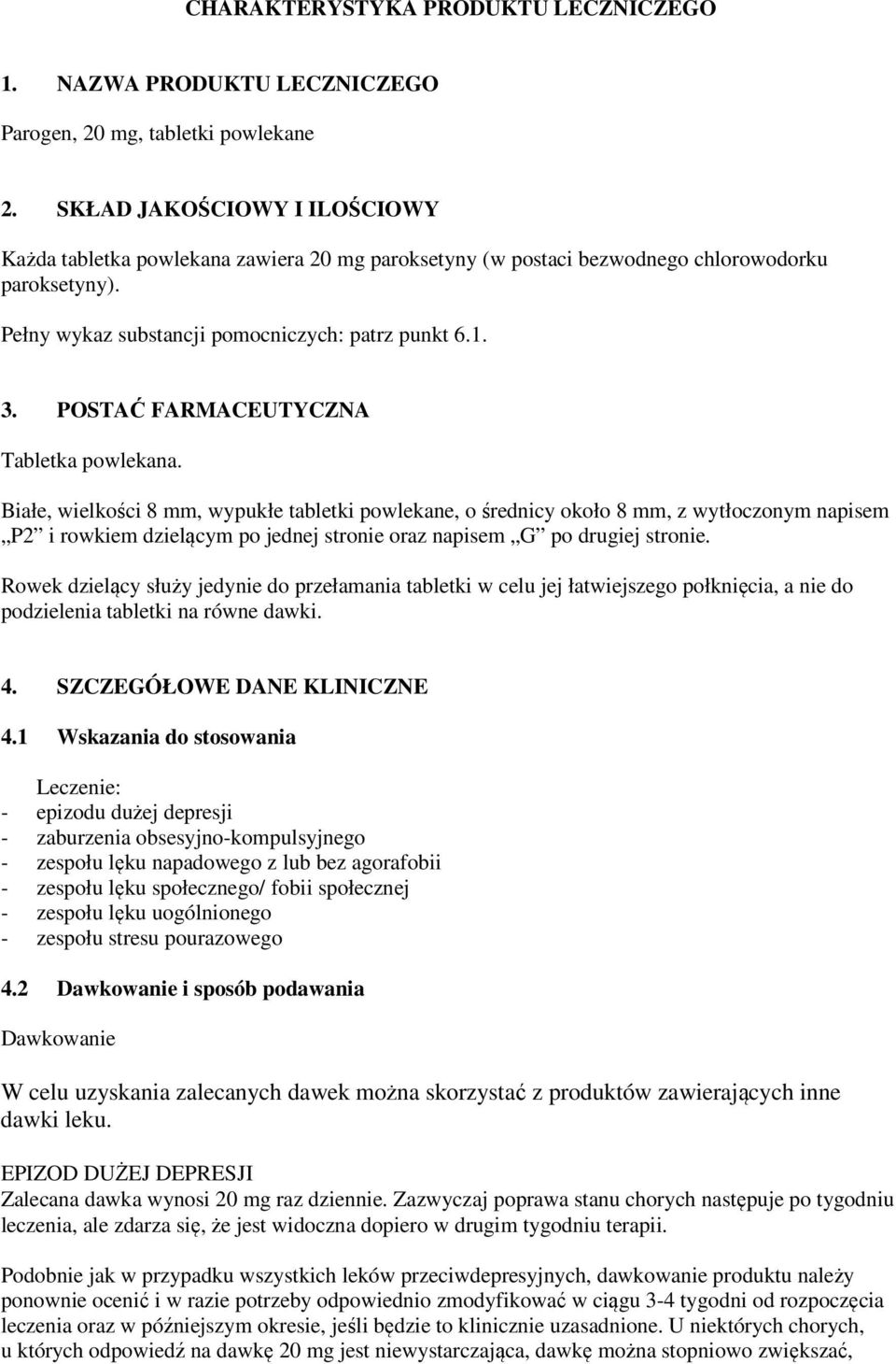 POSTAĆ FARMACEUTYCZNA Tabletka powlekana.