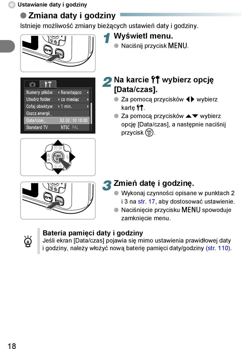 Za pomocą przycisków op wybierz opcję [Data/czas], a następnie naciśnij przycisk m. 3 Zmień datę i godzinę. Wykonaj czynności opisane w punktach 2 i 3 na str.