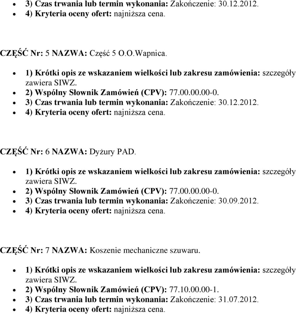 CZĘŚĆ Nr: 7 NAZWA: Koszenie mechaniczne szuwaru.