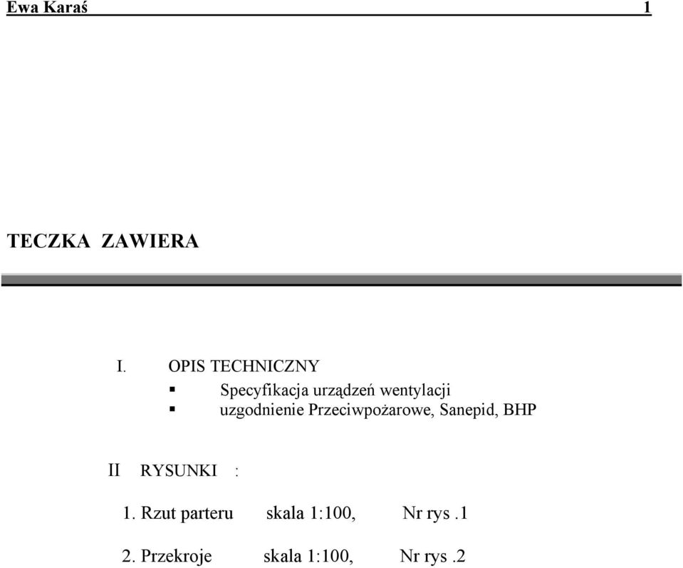 uzgodnienie Przeciwpożarowe, Sanepid, BHP II