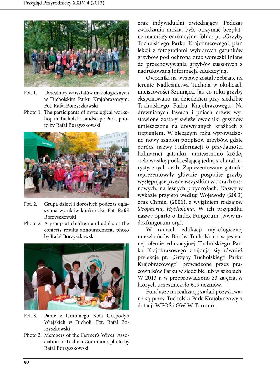 A group of children and adults at the contests results announcement, photo by Rafał Borzyszkowski Fot. 3. Panie z Gminnego Koła Gospodyń Wiejskich w Tucholi. Fot. Rafał Borzyszkowski Photo 3.