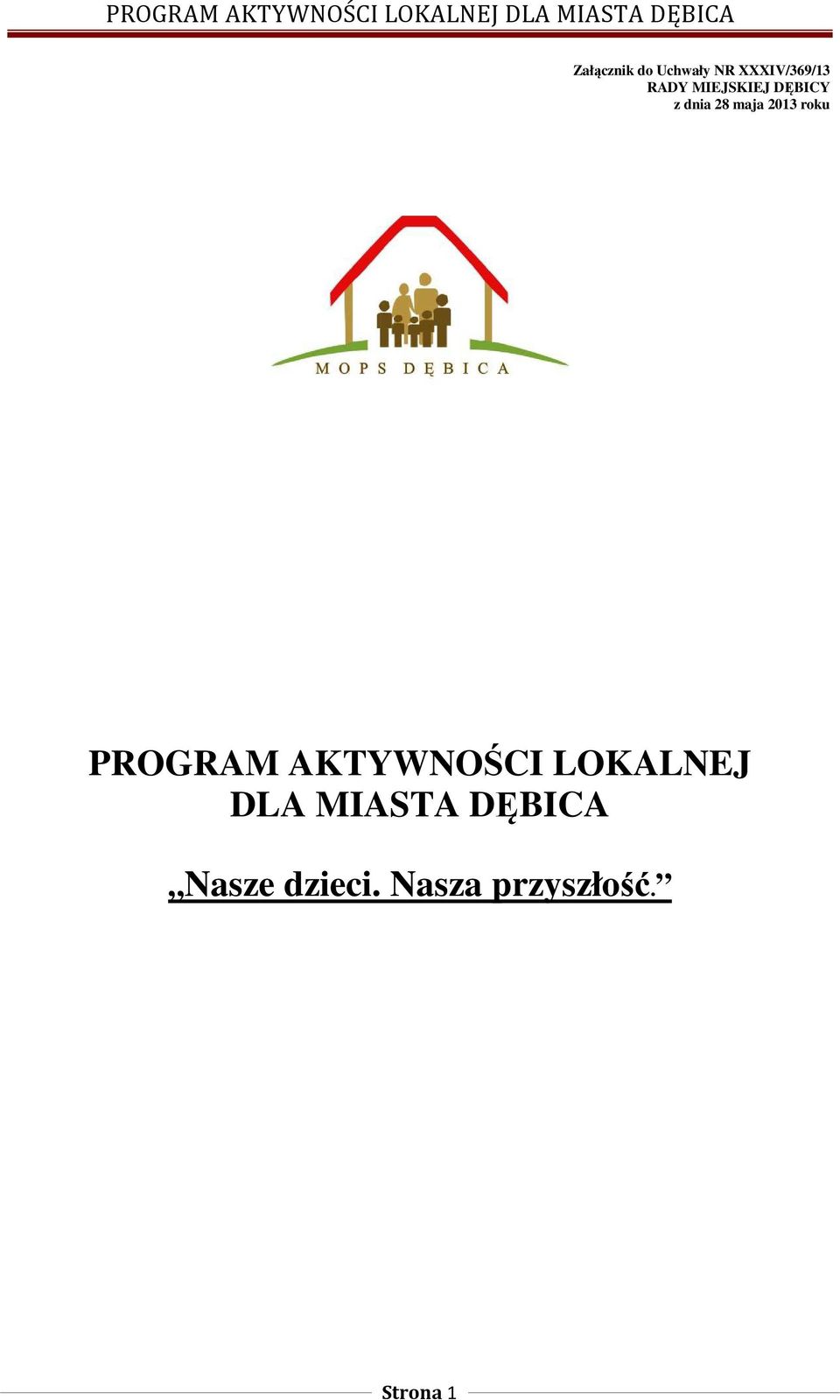 PROGRAM AKTYWNOŚCI LOKALNEJ DLA MIASTA