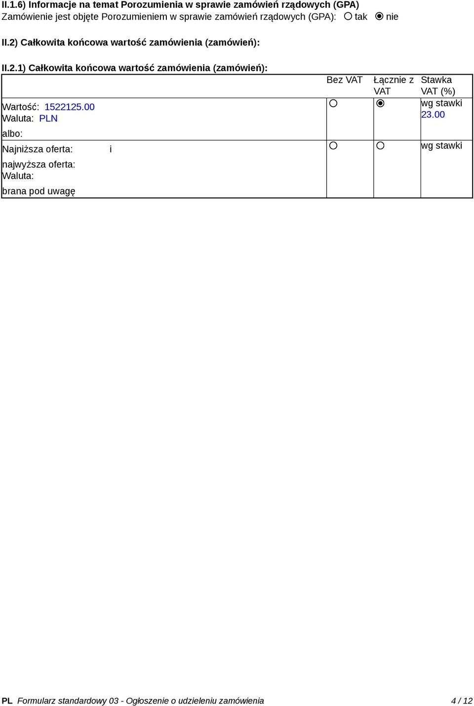 00 Waluta: PLN Bez VAT Łącznie z VAT Stawka VAT (%) wg stawki 23.