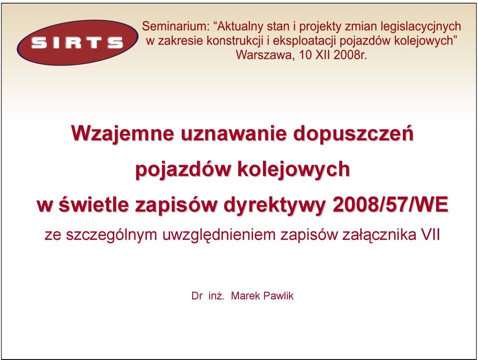 2008/57/WE ze szczególnym uwzględnieniem