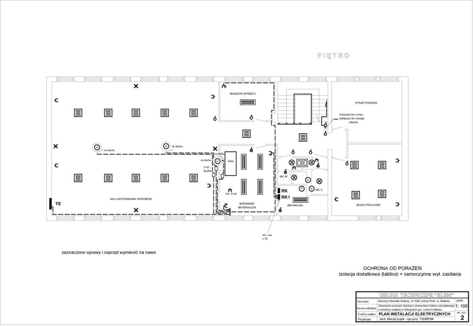 lz z TS zaznaczone opray i osprzęt ymienić na nae OCHRONA OD PORAŻEŃ izolacja dodatkoa (tablice) + samoczynne ył.