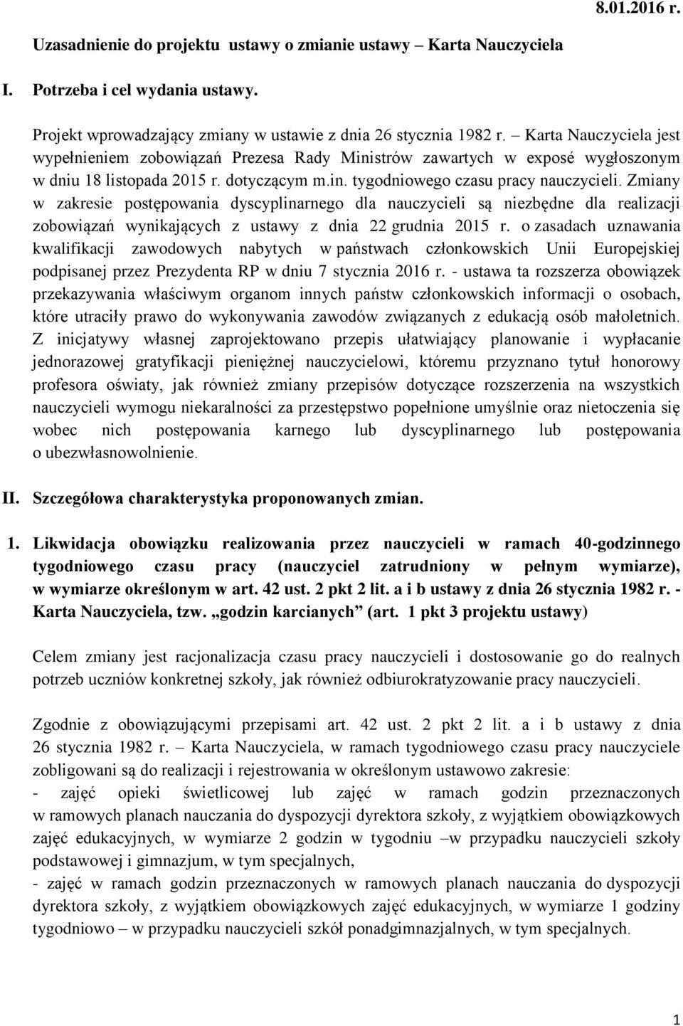 Zmiany w zakresie postępowania dyscyplinarnego dla nauczycieli są niezbędne dla realizacji zobowiązań wynikających z ustawy z dnia 22 grudnia 2015 r.