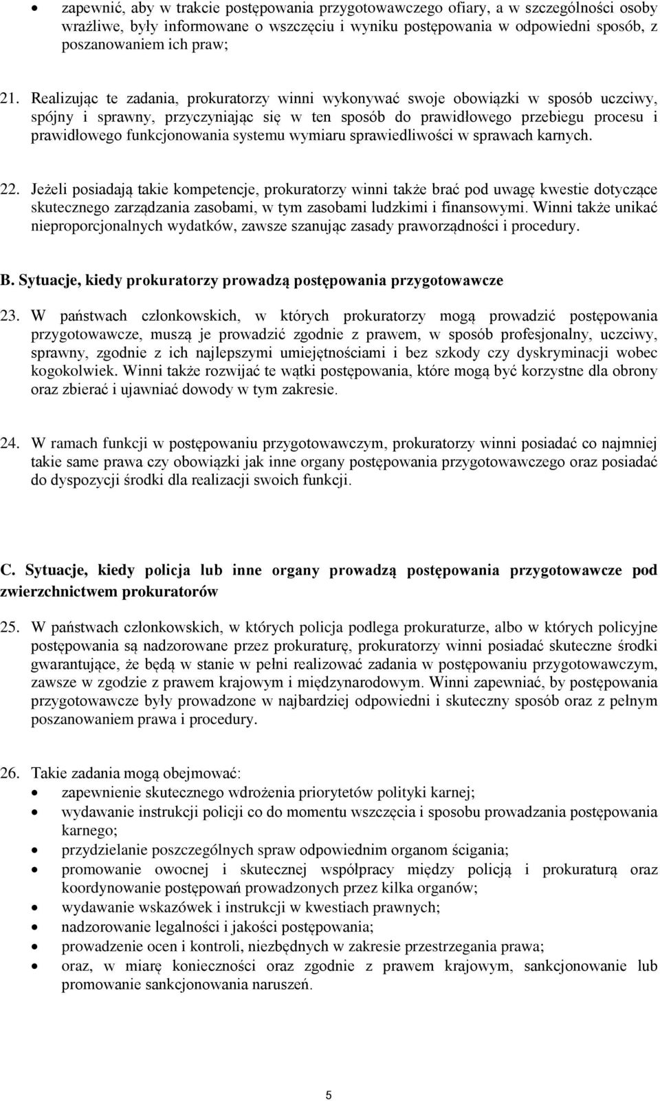 systemu wymiaru sprawiedliwości w sprawach karnych. 22.