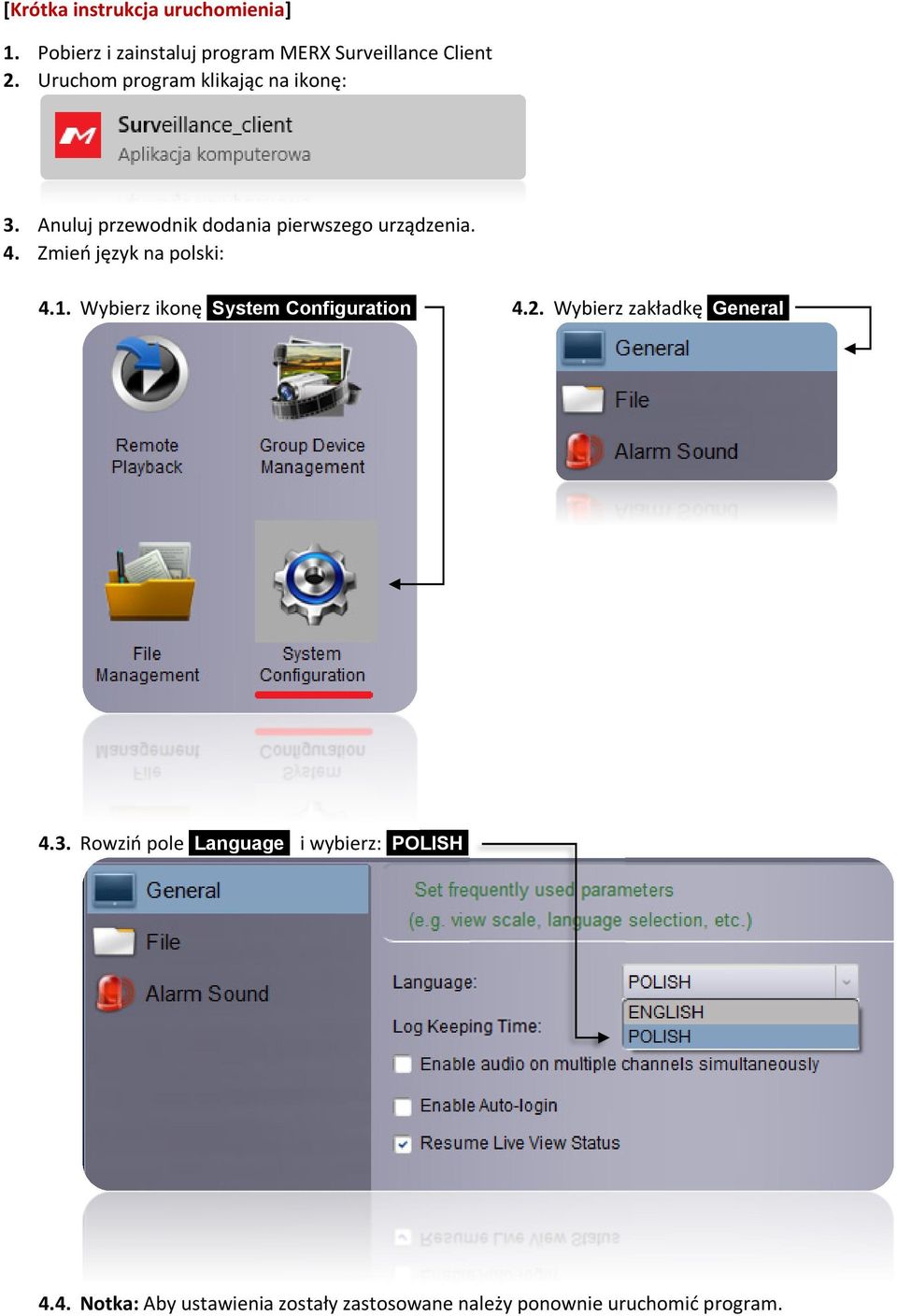 Zmień język na polski: 4.1. Wybierz ikonę System Configuration. 4.2. Wybierz zakładkę General. 4.3.