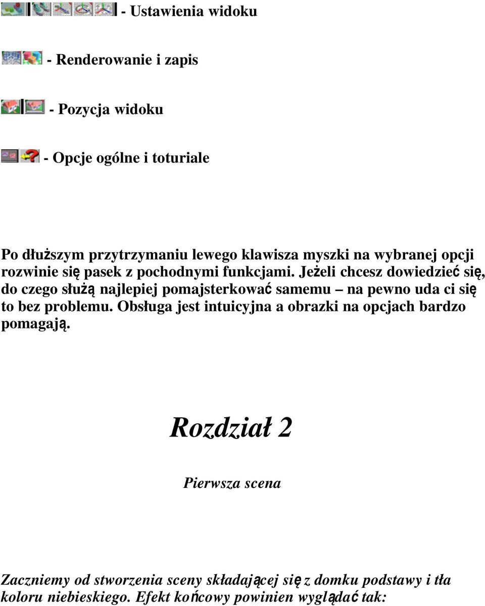 Jeżeli chcesz dowiedzie ć si ę, do czego słu żą najlepiej pomajsterkowa ć samemu na pewno uda ci się to bez problemu.