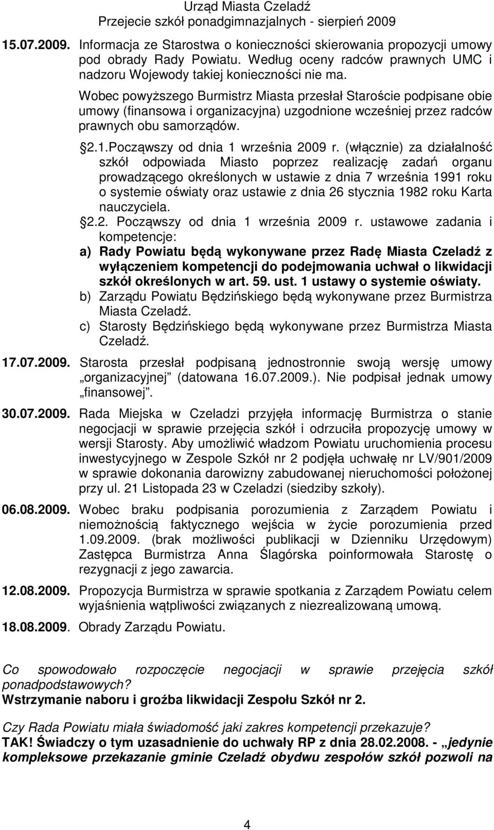 Począwszy od dnia 1 września 2009 r.