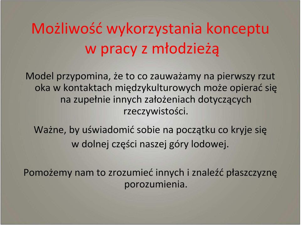 założeniach dotyczących rzeczywistości.