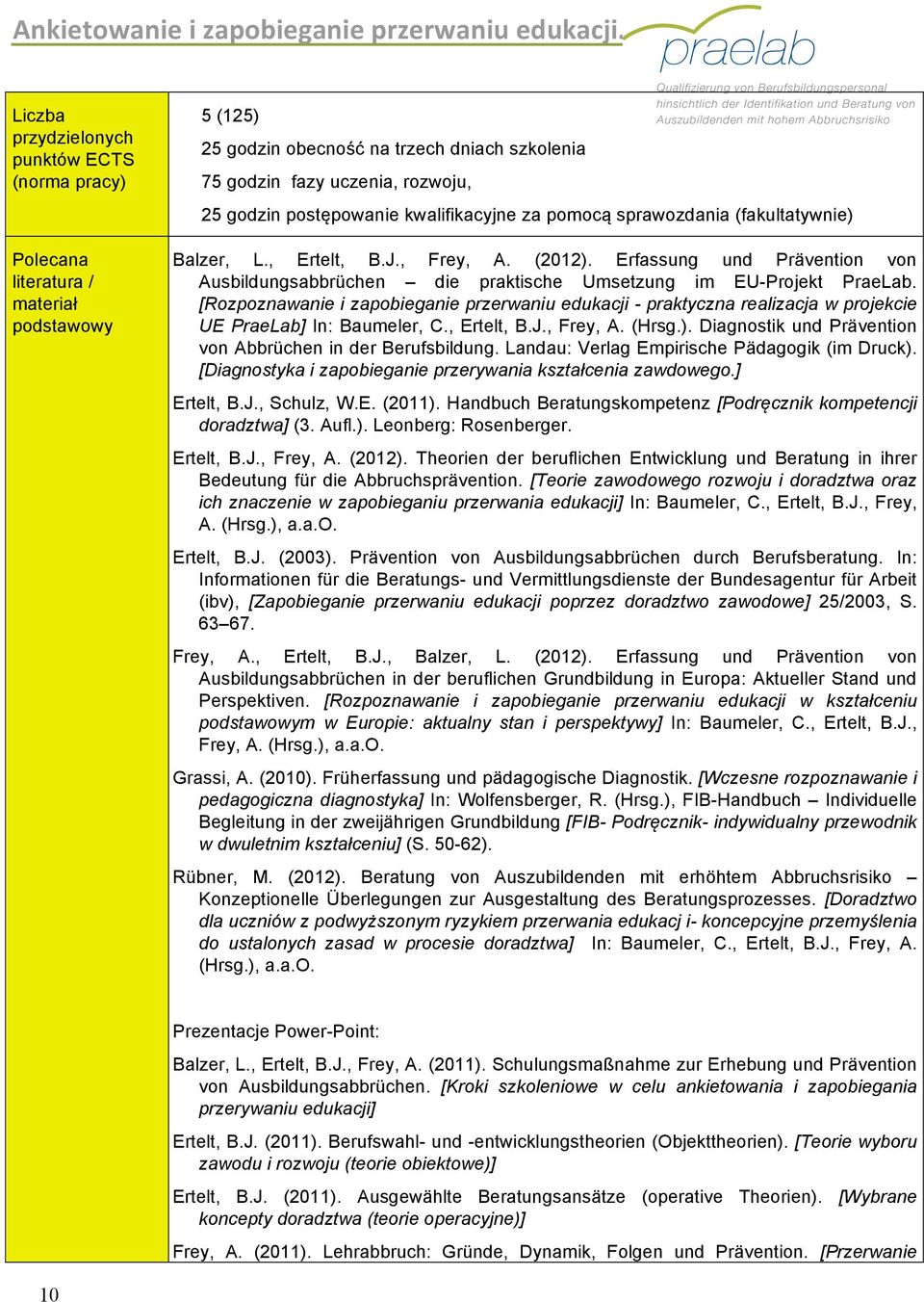 Erfassung und Prävention von Ausbildungsabbrüchen die praktische Umsetzung im EU-Projekt PraeLab.