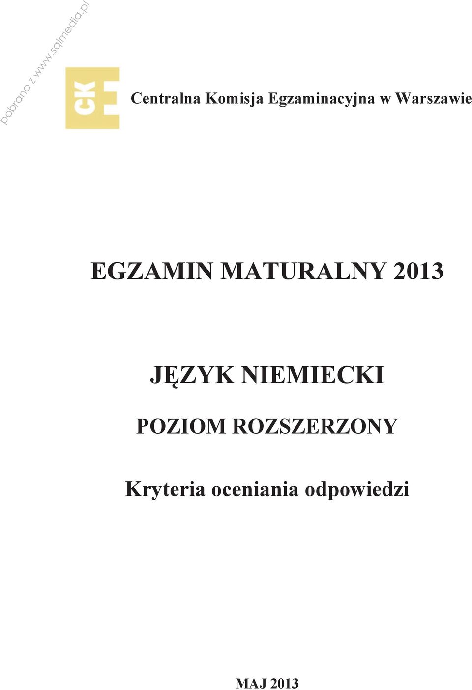 Warszawie EGZAMIN MATURALNY 2013 J ZYK