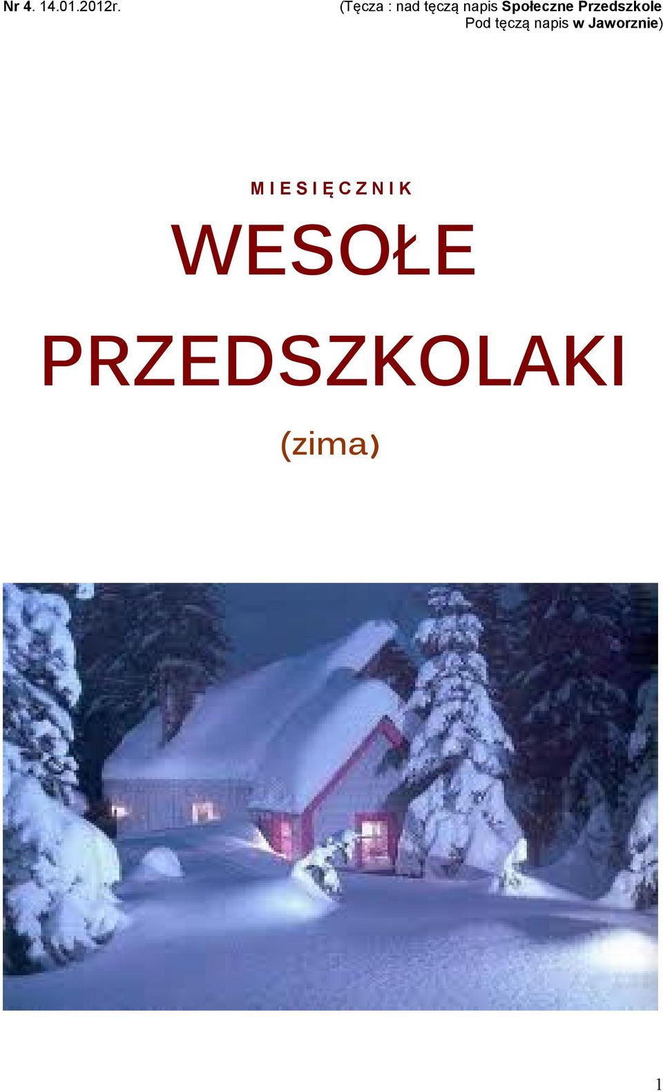 Przedszkole Pod tęczą napis w