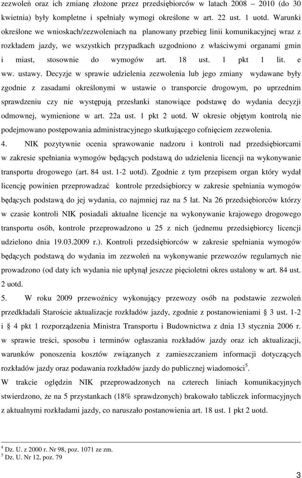 wymogów art. 18 ust. 1 pkt 1 lit. e ww. ustawy.