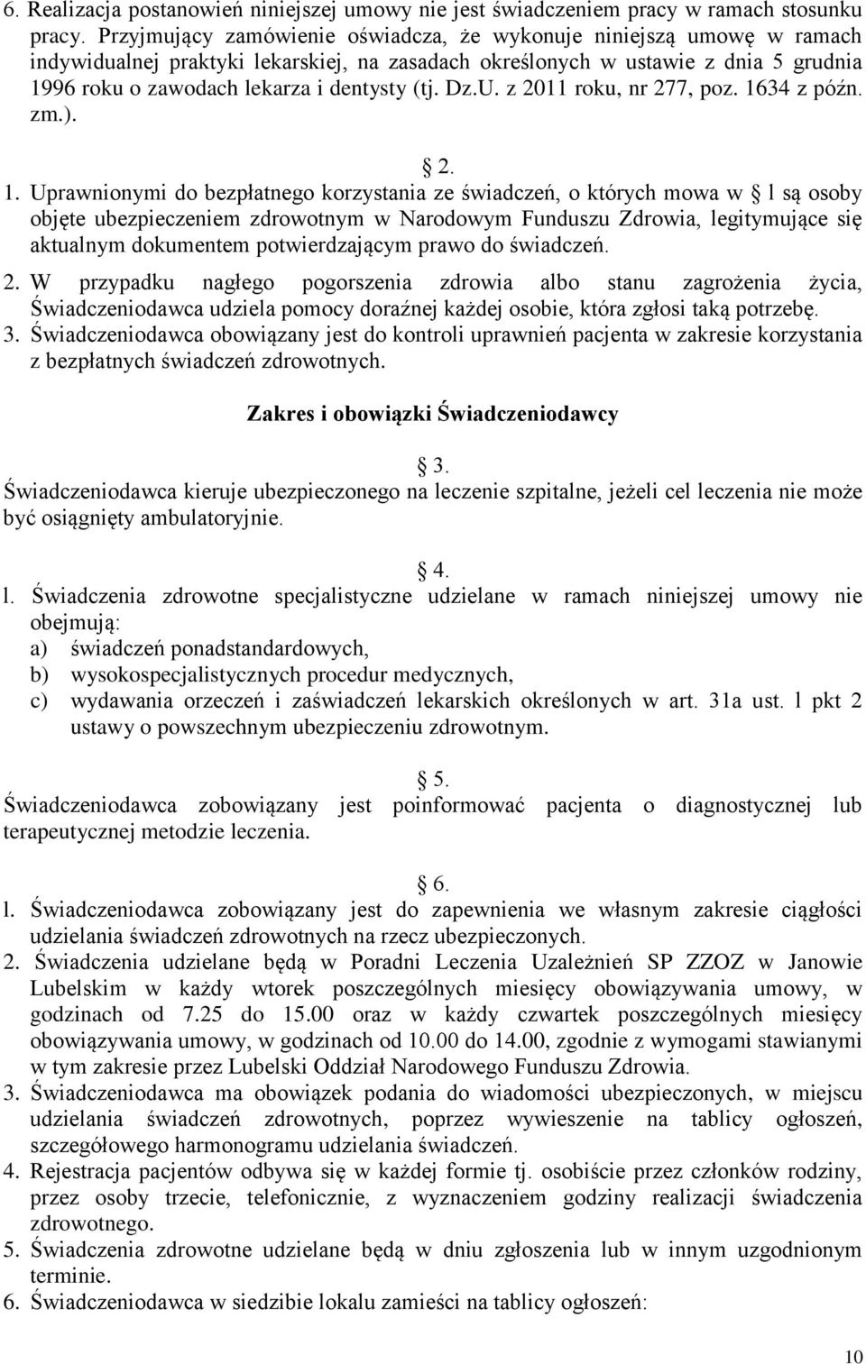 (tj. Dz.U. z 2011 roku, nr 277, poz. 16