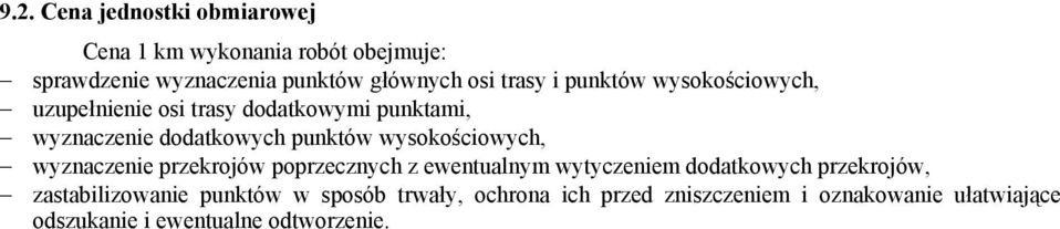 wysokościowych, wyznaczenie przekrojów poprzecznych z ewentualnym wytyczeniem dodatkowych przekrojów,