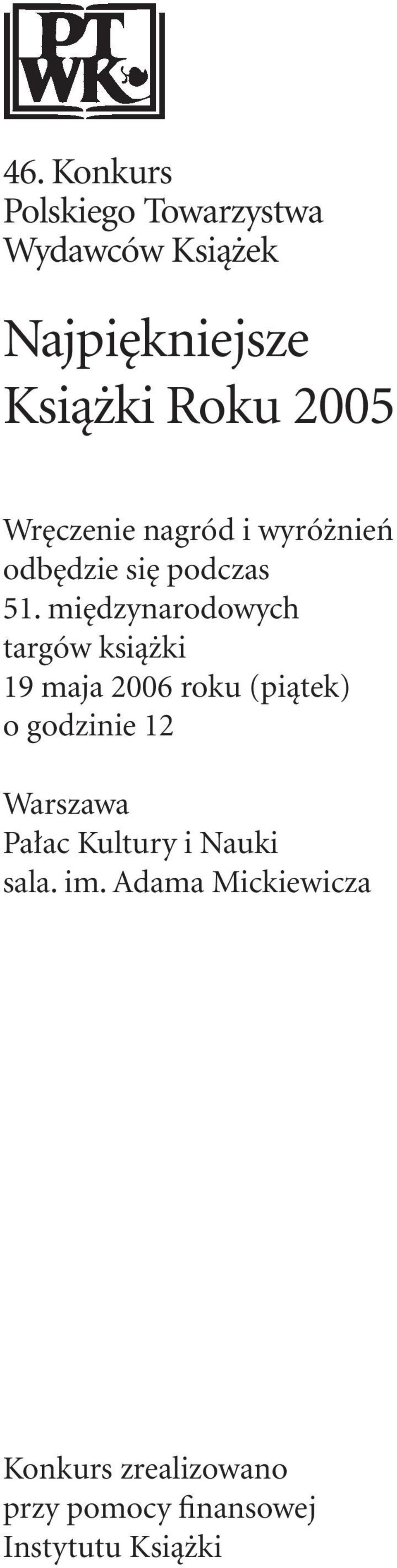 mi dzynarodowych targów ksià ki 19 maja 2006 roku (piàtek) o godzinie 12 Warszawa