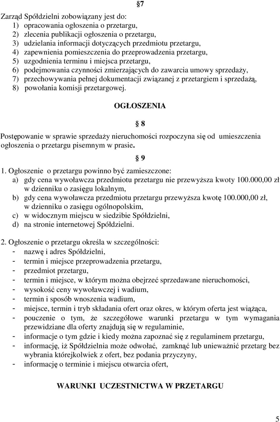 związanej z przetargiem i sprzedażą, 8) powołania komisji przetargowej.