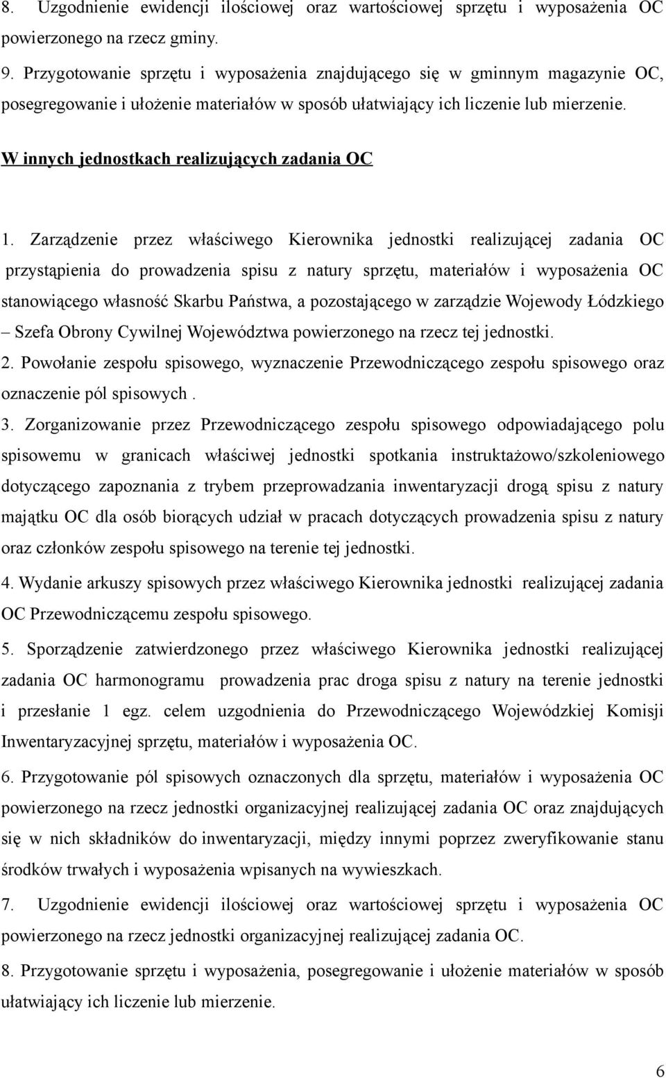 W innych jednostkach realizujących zadania OC 1.