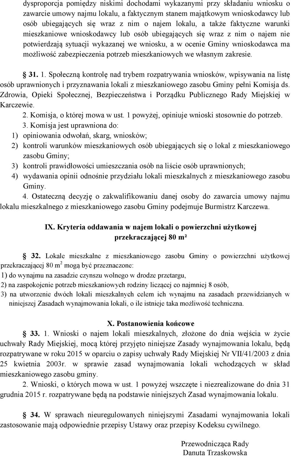 zabezpieczenia potrzeb mieszkaniowych we własnym zakresie. 31. 1.