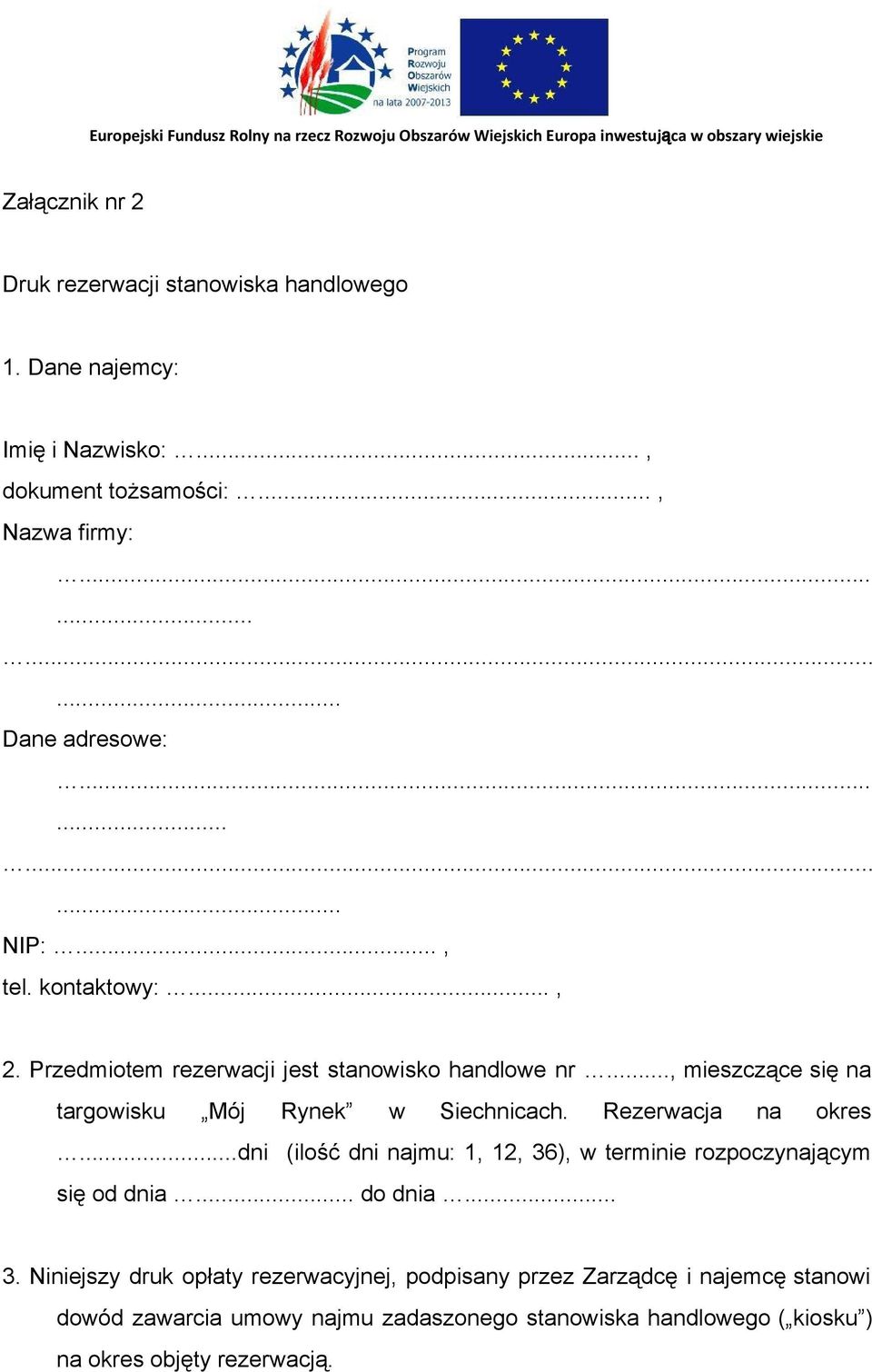 Rezerwacja na okres...dni (ilość dni najmu: 1, 12, 36