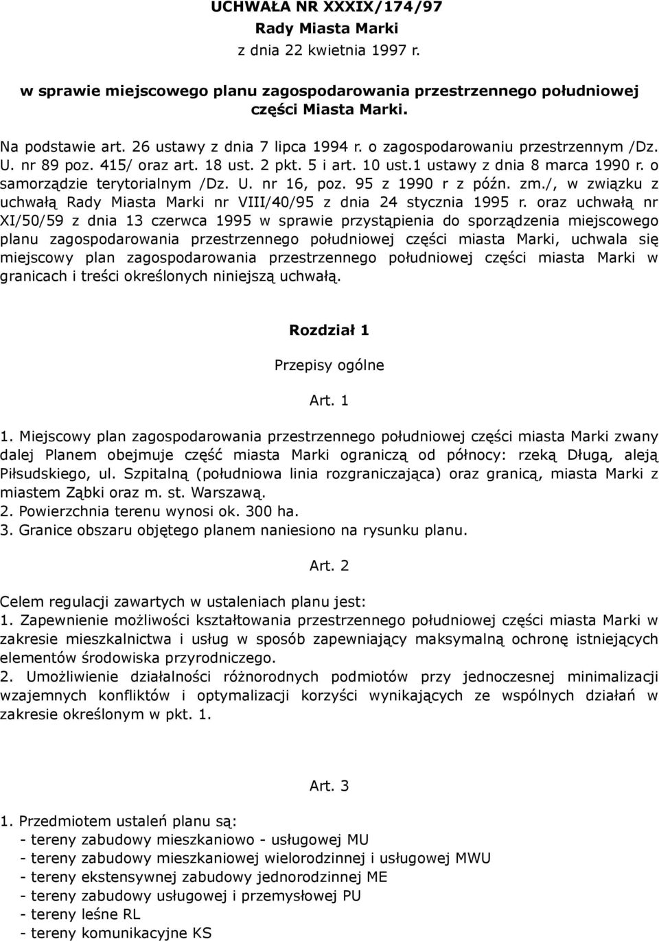 95 z 1990 r z późn. zm./, w związku z uchwałą Rady Miasta Marki nr VIII/40/95 z dnia 24 stycznia 1995 r.