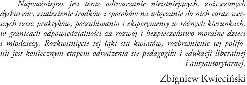 odpowiedzialności za rozwój i bezpieczeństwo moralne dzieci i młodzieży.