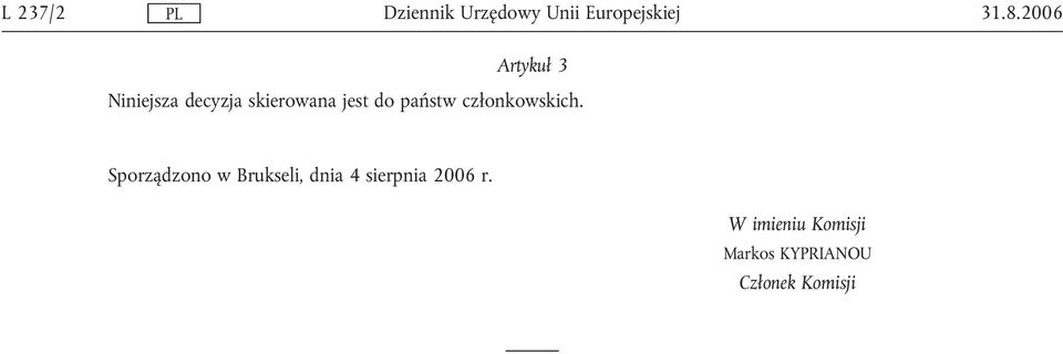 jest do państw członkowskich.