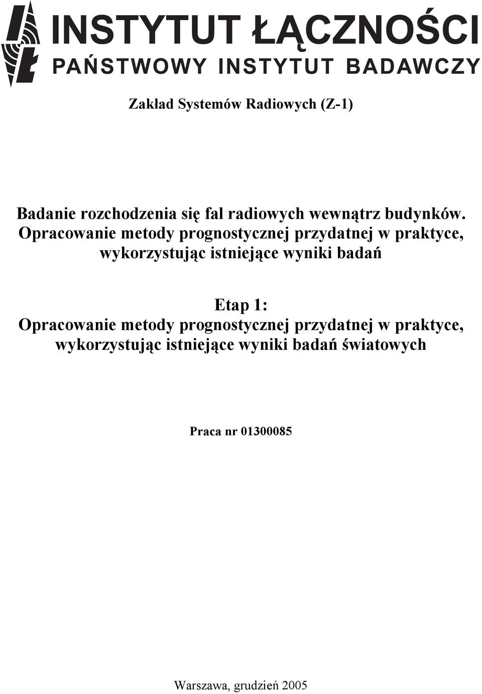 Oprcowne metody prognostycznej przydtnej w prktyce, wykorzystując