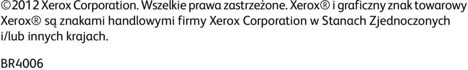 Xerox i graficzny znak towarowy Xerox są