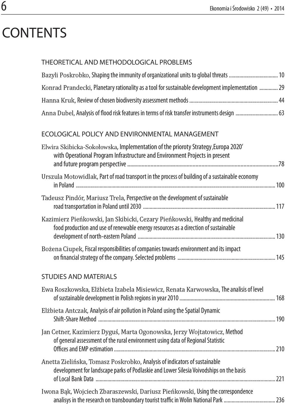 .. 44 Anna Dubel, Analysis of flood risk features in terms of risk transfer instruments design.