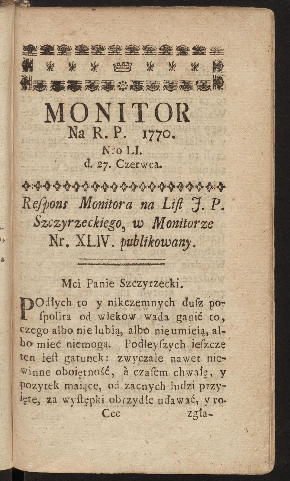 POdiych to y nikczemnych dufz pofpolita od wieków wada ganić to, czego albo nie lubią, albó nieumieią, al-! ho- mieć niemogą.