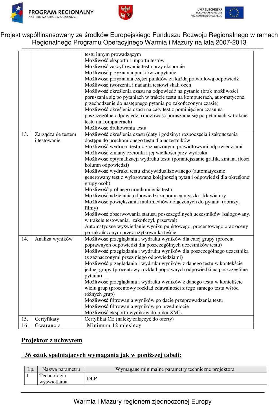 pytaniach w trakcie testu na komputerach, automatyczne przechodzenie do następnego pytania po zakończonym czasie) Możliwość określenia czasu na cały test z pominięciem czasu na poszczególne